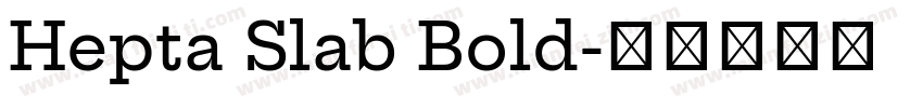 Hepta Slab Bold字体转换